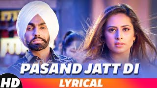 Pasand Jatt Di Lyrical  Qismat  Ammy Virk  Sargun Mehta  Jaani  SukhE Muzical Doctorz [upl. by Ozneral]