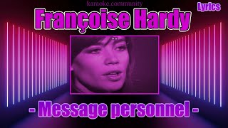 Lyrics  Françoise Hardy  Message personnel Clip Video included [upl. by Barbey]