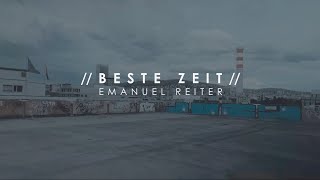 Emanuel Reiter  Beste Zeit Offizielles Video [upl. by Munroe]