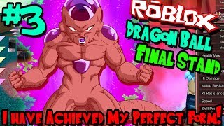 I HAVE ACHIEVED MY PERFECT FORM  Roblox Dragon Ball Final Stand ArcosianFrieza  Episode 3 [upl. by Reggie]