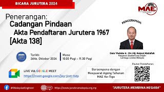 Bicara Jurutera2024  Cadangan Pindaan Akta Pendaftaran Jurutera 1967 Akta 138 [upl. by Kayley]