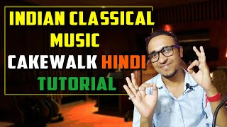 Indian Classical Music With Free DAW amp Free VST  Cakewalk Hindi Tutorial [upl. by Zsamot779]