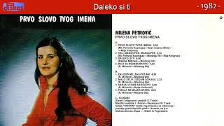 Milena Petrovic  Prvo slovo tvog imena  Audio 1982  CEO ALBUM [upl. by Husain]