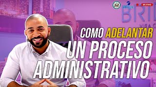 COMO ADELANTAR UN PROCESO ADMINISTRATIVO  221G [upl. by Wiersma]