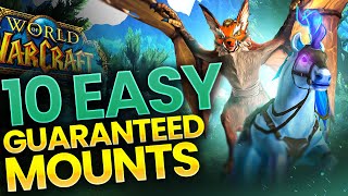 How to get 10 EASY amp Guaranteed Mounts in World of Warcraft [upl. by Avner442]