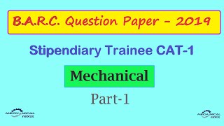 BARC QUESTION PAPER FOR STIPENDIARY TRAINEE CATI MECHANICAL Part1 [upl. by Abbate]