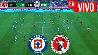 🔴 CRUZ AZUL VS TIJUANA EN VIVO Y EN DIRECTO  LIGA MX APERTURA 2024 [upl. by Lirbij]