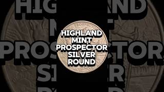 PROSPECTOR by HIGHLAND MINT silver prospector highlandmint [upl. by Enilarac]