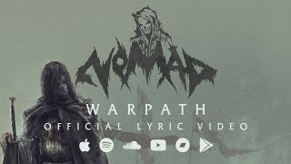 The Nomad  Warpath Official Lyric Video [upl. by Peadar]