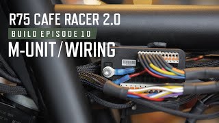 BMW R75 CAFE RACER 20 BUILD EPISODE 10 MUNIT WIRING [upl. by Ihp]