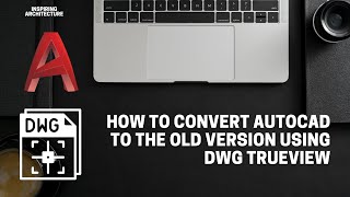 How to convert Autocad to the old version using DWG Trueview [upl. by Sukhum]