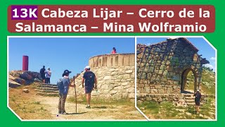 SENDERISMO 13K  Cabeza Lijar  Cerro de la Salamanca  Mina de Wolframio  Alto del León [upl. by Yelkcub]