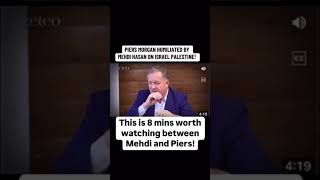 Piers Morgan Humilated  Mehdi Hassan 👍 [upl. by Ydda]