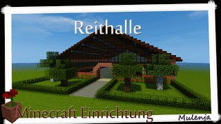 Minecraft  Reithalle  Einrichten in Minecraft [upl. by Ijok465]