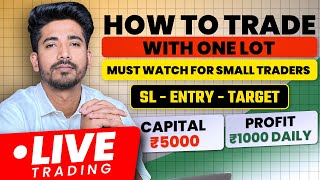 How to trade with small capital  Live Trading Tutorial With Small Capital [upl. by Moth516]