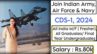 CDS1 2024 Official Notification Join Indian Army Indian Air Force amp Indian Navy as Officer 2024 [upl. by Auhsoj]