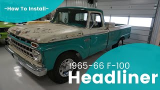 How to Install a 1965 F100 Headliner [upl. by Salomi375]