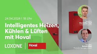 Intelligentes Heizen Kühlen amp Lüften mit Hoval – Loxone Webinar [upl. by Layod]