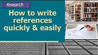 How to write references quickly and easily for a research project Bibliography research methodology [upl. by Ledoux]