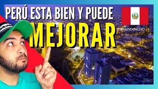 PERÚ está BIEN y PUEDE ESTAR MEJOR [upl. by Dusa]