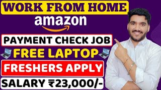 Amazon Work From Home Job 2024  FREE Laptop 😍 Amazon Online Job  Amazon Latest Jobs For Freshers [upl. by Elmajian144]