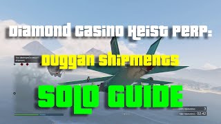 How to DESTROY all 10 Duggan shipments SOLO in GTA Online Casino Heist Optional Prep [upl. by Lajes]