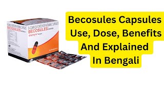 Becosules Capsules  Use Dose Benefits And Explained In Bengali [upl. by Denman]