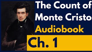 The Count of Monte Cristo Audiobook Chapter 1 [upl. by Zuckerman]