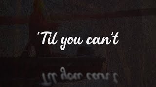 Cody Johnson  Til You Cant Lyric Video [upl. by Ymarej986]