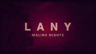 LANY  Malibu Nights lyrics [upl. by Fonda24]