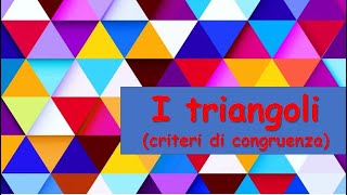 I criteri di congruenza dei triangoli [upl. by Rodney992]