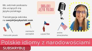 Polskie idiomy z narodowościami  Polish podcast [upl. by Llemar]