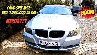 BMW 330d E90 echipat cu M57 MOTORUL ce duce MILIONUL de KM [upl. by Drugge]