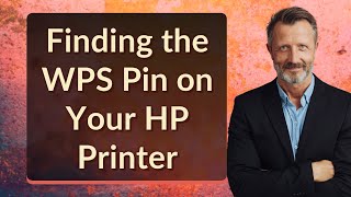 Finding the WPS Pin on Your HP Printer [upl. by Rianna]