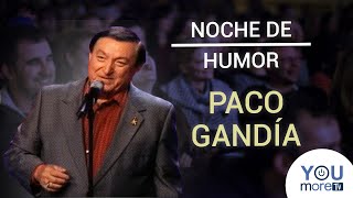 Noche de Humor con PACO GANDÃA ðŸ˜‚ [upl. by Eiboj497]