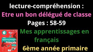 lecturecompréhensionEtre un bon déléguéclassePages5859Mes apprentissages en français6èmeشرح [upl. by Adnawad]