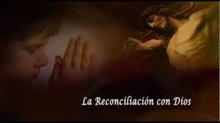 La Reconciliación con Dios [upl. by Hubing]