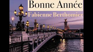 🎄🎄French Poetry🎄 Bonne Année🎄Fabienne Berthomier🎄🎄 [upl. by Jandy]