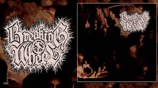 Breaking Wheel USA  quotCeremonial Torturequot 2019 Full Album [upl. by Sillsby595]