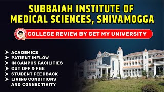 Subbaiah Institute of Medical Sciences Review Academics CutOffs Fees and Student Feedback 2024 [upl. by Akinad414]