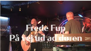 Frede Fup  På vej ud ad døren  Mojo Bluesbar 21 december 2023 [upl. by Giess]