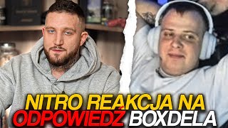 NITRO REAKCJA NA ODPOWIEDŹ BOXDELA [upl. by Odlavso262]