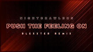 Nightcrawlers  Push The Feeling On Blexxter Techno Remix [upl. by Irtimed834]