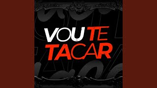 Vou Te Tacar [upl. by Agretha]