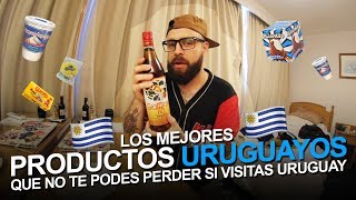 LOS MEJORES PRODUCTOS URUGUAYOS QUE NO TE PODES PERDER SI VISITAS URUGUAY [upl. by Elocin]