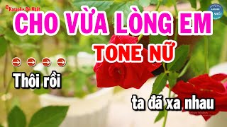 Karaoke Cho Vừa Lòng Em Tone Nữ Nhạc Sống Mới Dễ Hát Nhất  Karaoke Đệ Nhất [upl. by Curson621]