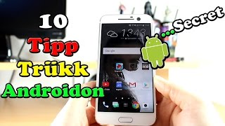 10 TrĂźkk Rejtett Dolog Androidon Amit Nem Ismersz Android Tippek [upl. by Zug]