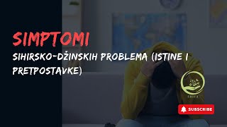 Simptomi sihirskodžinskih problema istine i pretpostavke docdrhfz Đevad Hrvačić [upl. by Ettennek983]