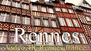 Rennes  Bretagne  France  4K  walking  City of Rennes  Virtual tours [upl. by Nojad]