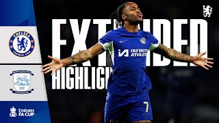 Chelsea 40 Preston  Highlights  EXTENDED  FA Cup 202324 [upl. by Ydac]